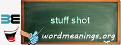 WordMeaning blackboard for stuff shot